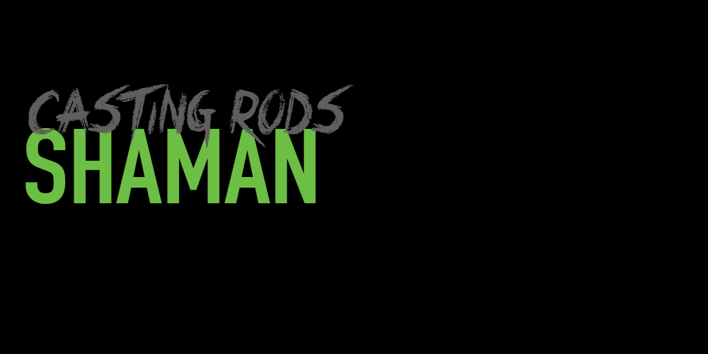Shaman Cranking & Popping Rods
